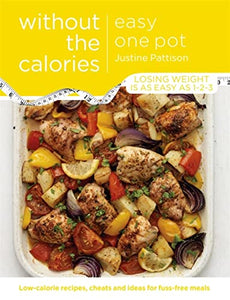 Easy One Pot Without the Calories 