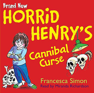 Horrid Henry's Cannibal Curse 