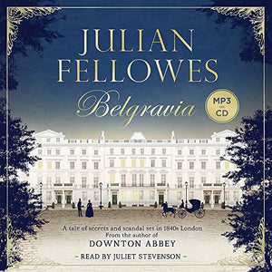 Julian Fellowes's Belgravia 