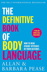 The Definitive Book of Body Language 