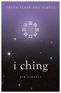 I Ching, Orion Plain and Simple 