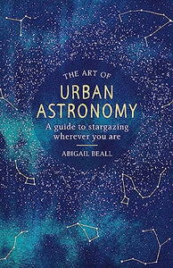 The Art of Urban Astronomy 