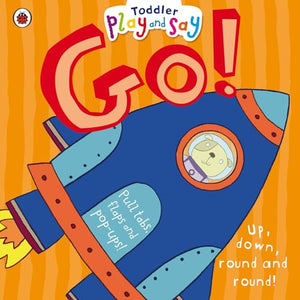 Toddler Play and Say Go! 