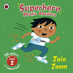 Superhero Phonic Readers: Zain Zoom (Level 2) 