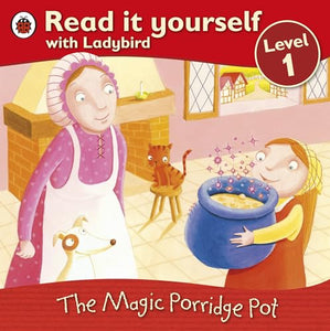 The Magic Porridge Pot - Read it yourself with Ladybird 