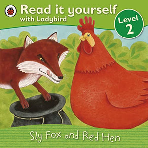 Sly Fox and Red Hen - Read it yourself with Ladybird 