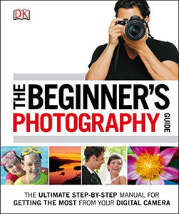 The Beginner's Photography Guide 