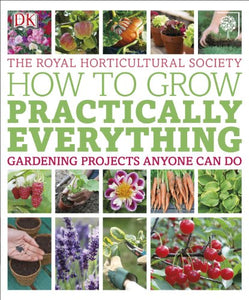 RHS How to Grow Practically Everything 