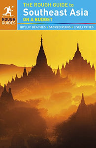 The Rough Guide to Southeast Asia On A Budget 