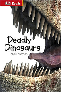 Deadly Dinosaurs 