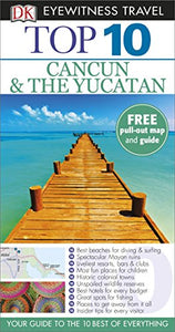 DK Eyewitness Top 10 Travel Guide: Cancun & The Yucatan 