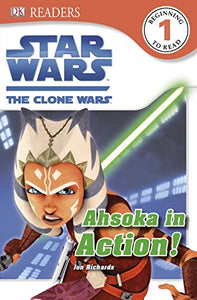 Star Wars The Clone Wars Ahsoka in Action! 