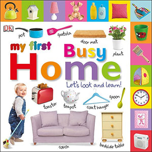 My First Busy Home Let's Look and Learn! 