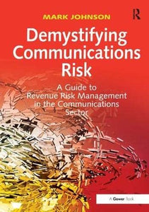 Demystifying Communications Risk 