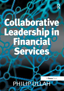 Collaborative Leadership in Financial Services 