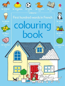 First Hundred Words in French Colouring Book 