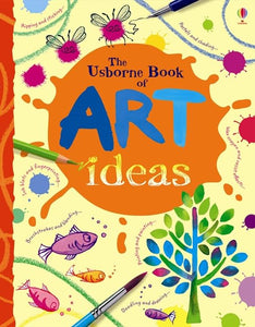 The Usborne Book of Art Ideas Mini Spiral Bound 