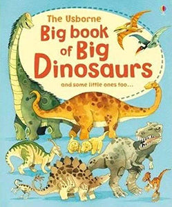 Big Book of Big Dinosaurs 