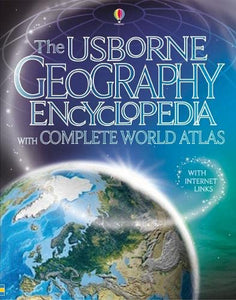 The Usborne Geography Encyclopedia 