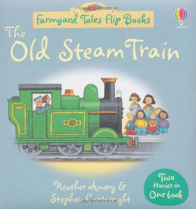 Farmyard Tales Flip Books The Old Steam Train and Market Day 