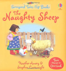 Farmyard Tales Flip Books The Naughty Sheep and Pig Gets Lost 