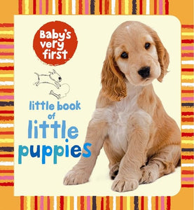 Baby's Very First Little Book of Little Puppies 