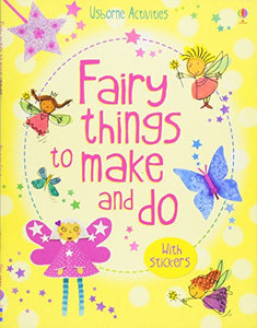 Fairy things to make and do 