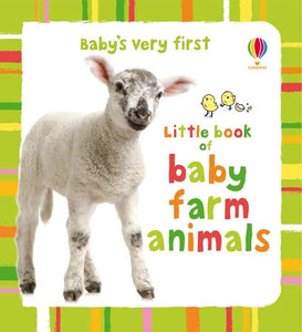 Baby's Very First Little Book of Baby Farm Animals 