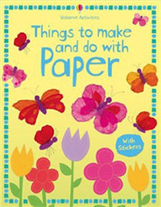 Things to make and do With Paper 