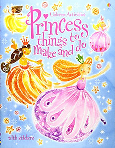 Princess things to make and do 