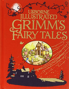 Illustrated Grimm's Fairy Tales 