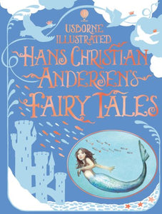 Illustrated Hans Christian Andersen's Fairy Tales 