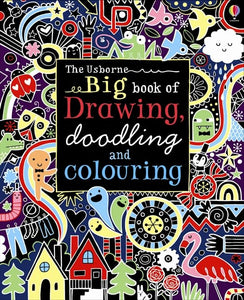 Big Book of Drawing, Doodling and Colouring 