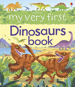 My Very First Dinosaurs Book 