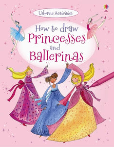 How to Draw Princesses and Ballerinas 