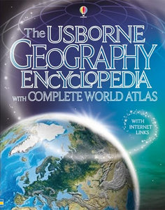 The Usborne Geography Encyclopedia 