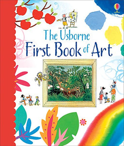 The Usborne First Book of Art 