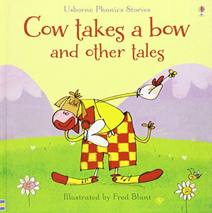 Cow takes a bow and other tales 