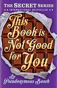 This Book is Not Good For You 