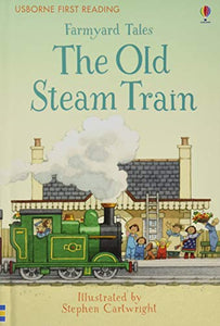 Farmyard Tales The Old Steam Train 