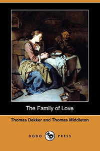 The Family of Love (Dodo Press) 