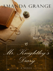 Mr. Knightley's Diary 