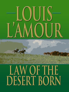 Law of the Desert Born 