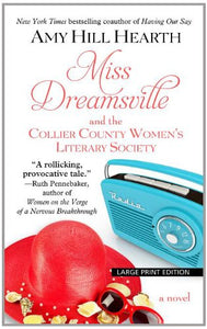 Miss Dreamsville and the Collier County Women's Literary Society 