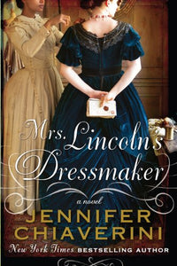 Mrs. Lincoln's Dressmaker 