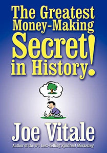 The Greatest Money-making Secret in History! 