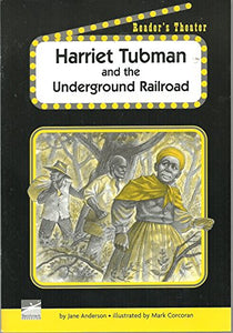 Harriet Tubman and the Underground Railroad Readers Theater Set D 