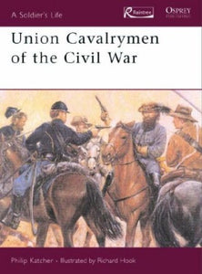 Union Cavalrymen of the Civil War 