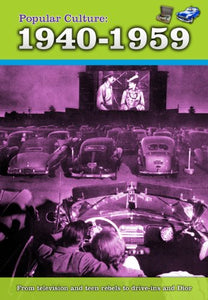 Popular Culture: 1940-1959 (A History of Popular Culture) 