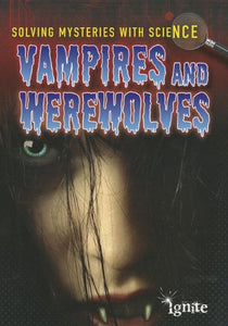 Solving Mysteries with Science Vampires & Werewolves 